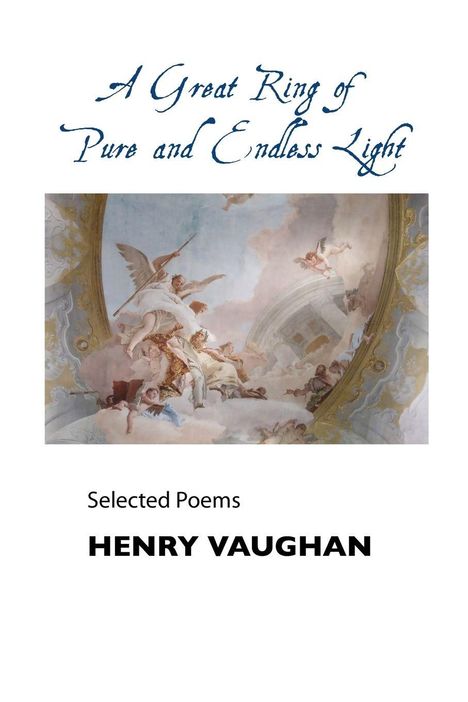 Text: "A Great Ring of Pure and Endless Light", "Selected Poems", "HENRY VAUGHAN". Illustration: Engel in einer himmlischen Szene.