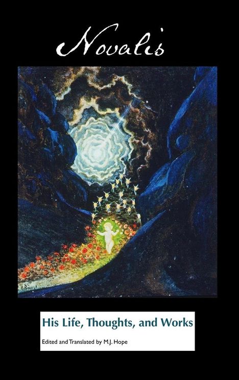 "Novalis" oben, "His Life, Thoughts, and Works" unten. Ein strahlendes Wesen in einer Traumlandschaft mit Blumen und Sternen.