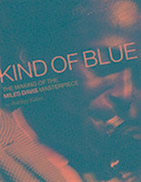 Ashley Kahn: Kind Of Blue, Buch