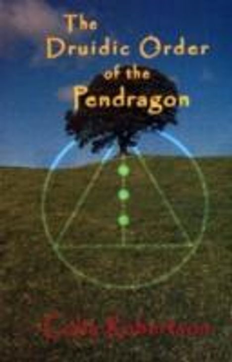 Colin Robertson: The Druidic Order of the Pendragon, Buch