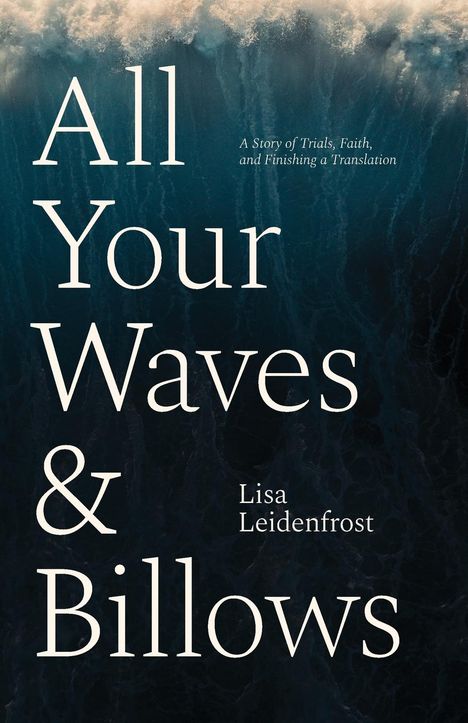 Lisa Leidenfrost: All Your Waves &amp; Billows, Buch