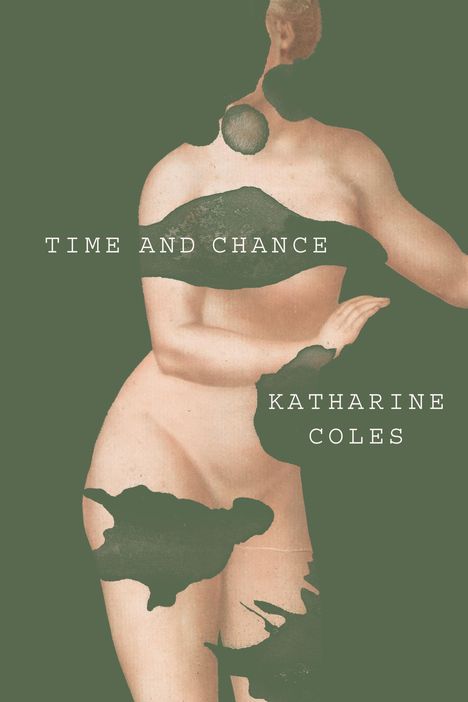 Katharine Coles: Time and Chance, Buch