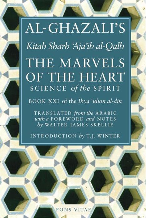 Al-Ghazali: The Marvels of the Heart, Buch