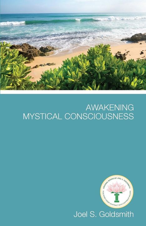 Joel S. Goldsmith: Awakening Mystical Consciousness, Buch