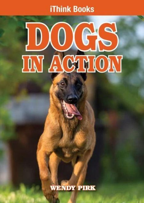 „iThink Books“, „Dogs In Action“, „Wendy Pirk“. Ein Hund rennt mit herausgestreckter Zunge auf den Betrachter zu.