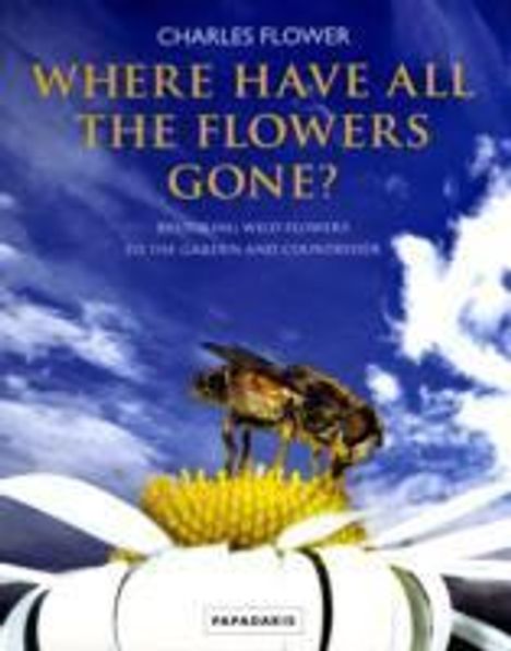 Charles Flower: Where Have All the Flowers Gone?, Buch