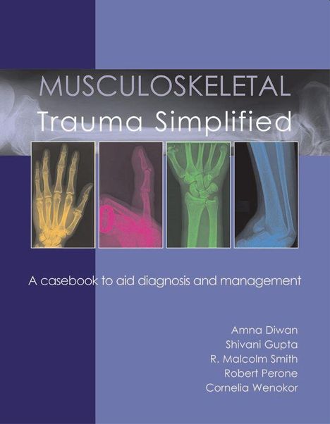 Shivani Gupta: Musculoskeletal Trauma Simplified, Buch