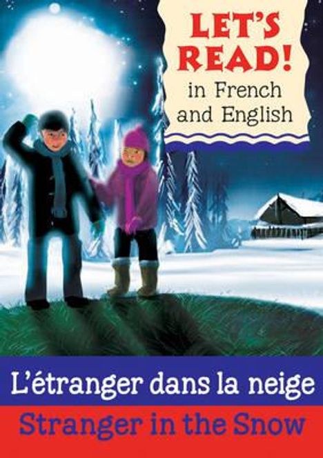 Lynne Benton: Stranger in the Snow/L'etranger dans la neige, Buch