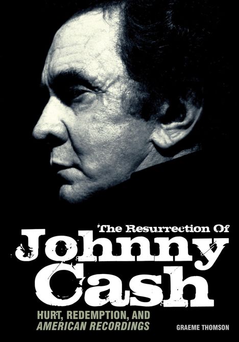 Graeme Thomson: Resurrection of Johnny Cash, Buch