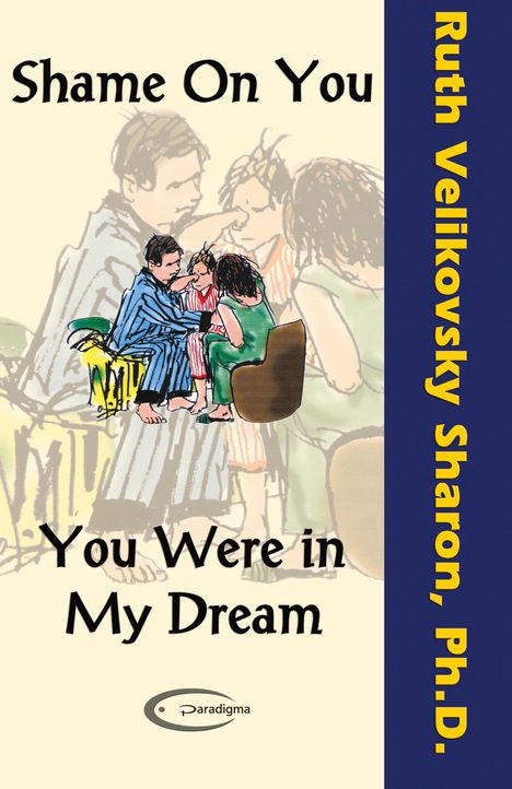 Ruth Velikovsky Sharon: Shame on You - You Were in My Dream, Buch