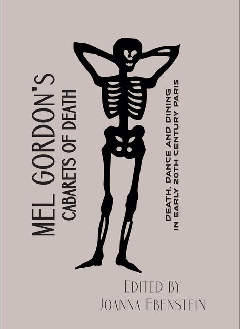 Mel Gordon: Cabarets of Death, Buch