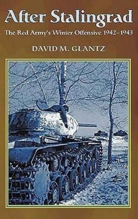 David M Glantz: After Stalingrad, Buch