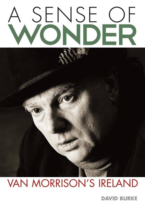 David Burke: A Sense of Wonder: Van Morrison's Ireland, Buch