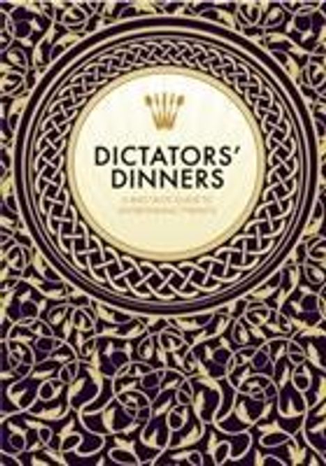 Victoria Clark: Clark, V: Dictators' Dinners, Buch