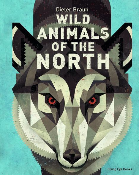 Dieter Braun: Wild Animals of the North, Buch