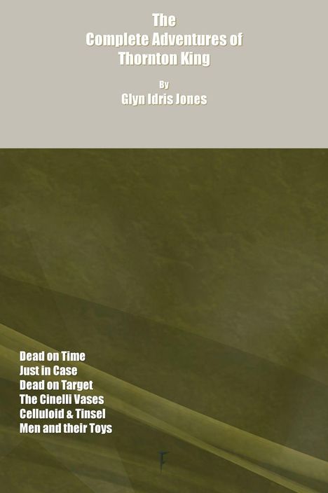 Glyn Idris Jones: The Complete Adventures of Thornton King, Buch