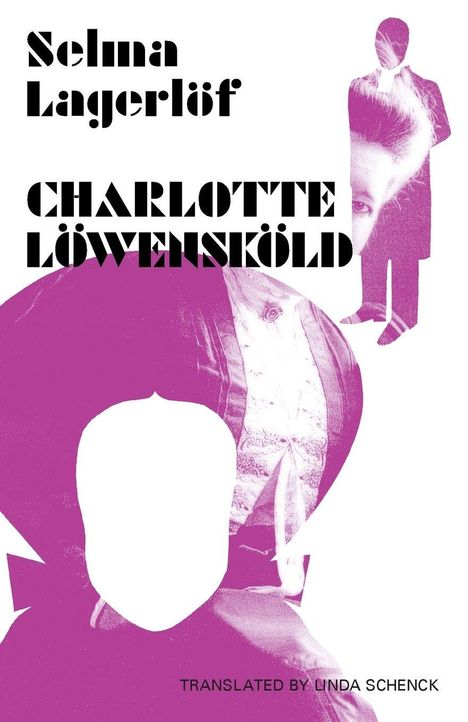 Text: "Selma Lagerlöf, Charlotte Löwensköld, Translated by Linda Schenck." Illustration in lila mit Silhouetten von Figuren.