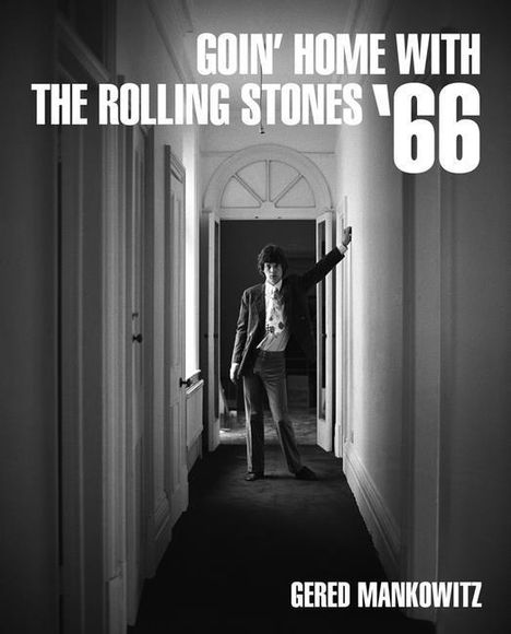 Gered Mankowitz: Goin' Home With The Rolling Stones '66, Buch