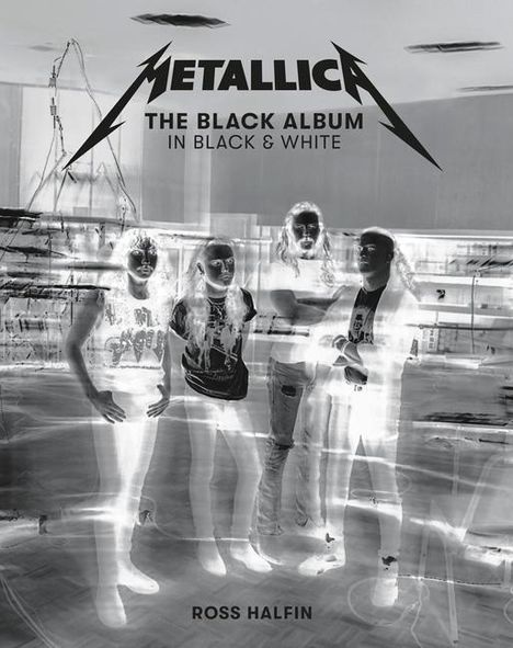 Metallica: The Black Album in Black &amp; White, Buch