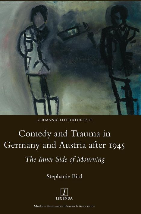 Stephanie Bird: Comedy and Trauma in Germany and Austria after 1945, Buch
