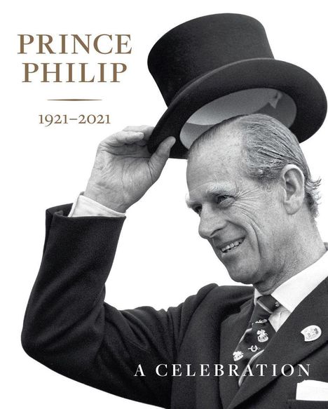 Deborah Clarke: Prince Philip 1921-2021: A Celebration, Buch