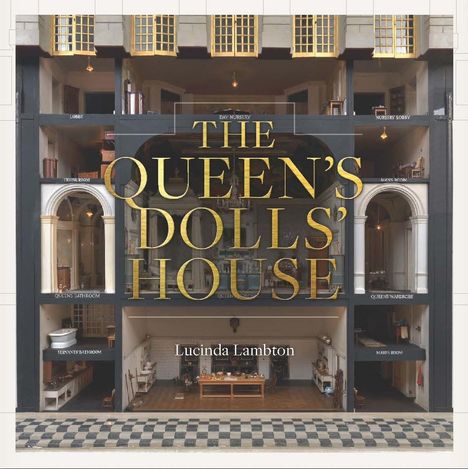 Lucinda Lambton: The Queen's Dolls' House, Buch