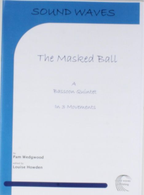 Pamela Wedgwood: Pam Wedgwood: The Masked Ball - Bassoon Quintet, Noten