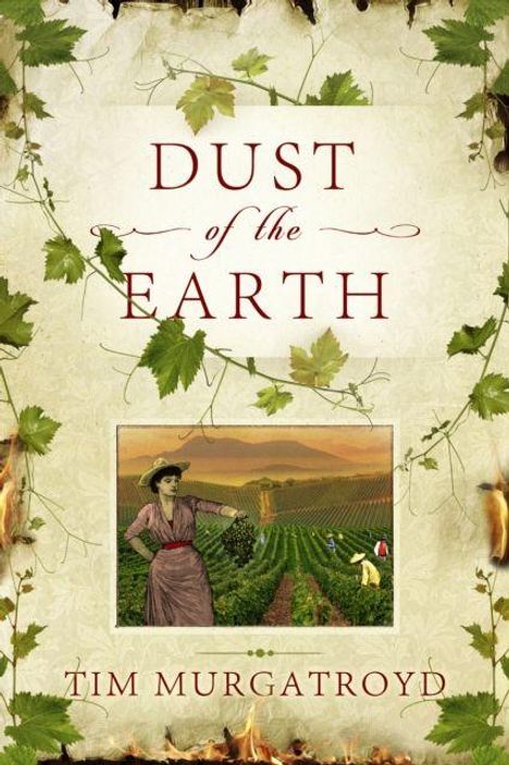 „DUST of the EARTH“ von Tim Murgatroyd. Illustration: Frau in Weinbergen. Weinblätter verzieren den Rand.