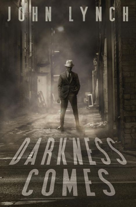 John Lynch: Darkness Comes, Buch