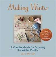 Emma Mitchell: Making Winter, Buch