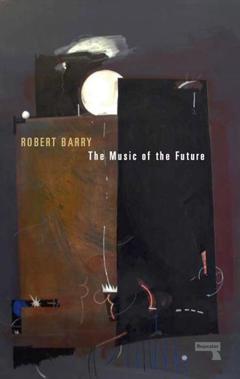 Robert Barry: The Music of the Future, Buch