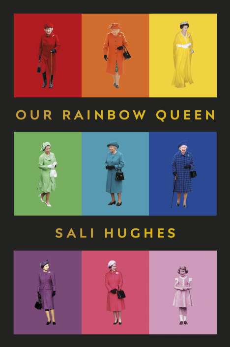 Sali Hughes: Our Rainbow Queen, Buch