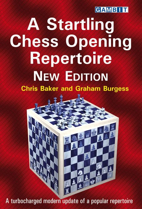Chris Baker: A Startling Chess Opening Repertoire: New Edition, Buch