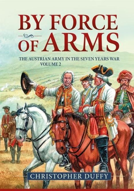 Christopher Duffy: By Force of Arms, Buch