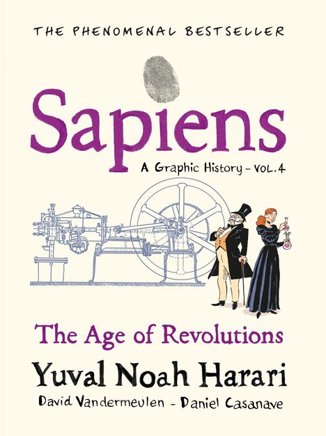 „The Phenomenal Bestseller“, „Sapiens: A Graphic History - vol. 4“, „The Age of Revolutions“, „Yuval Noah Harari“. Illustration: Dampfmaschine, Mann, Frau mit Reagenzglas.