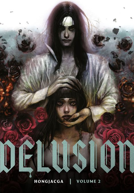 Text: DELUSION, HONGJACGA, VOLUME 2. Illustration von zwei düsteren Gestalten, umgeben von dunklen Rosen.