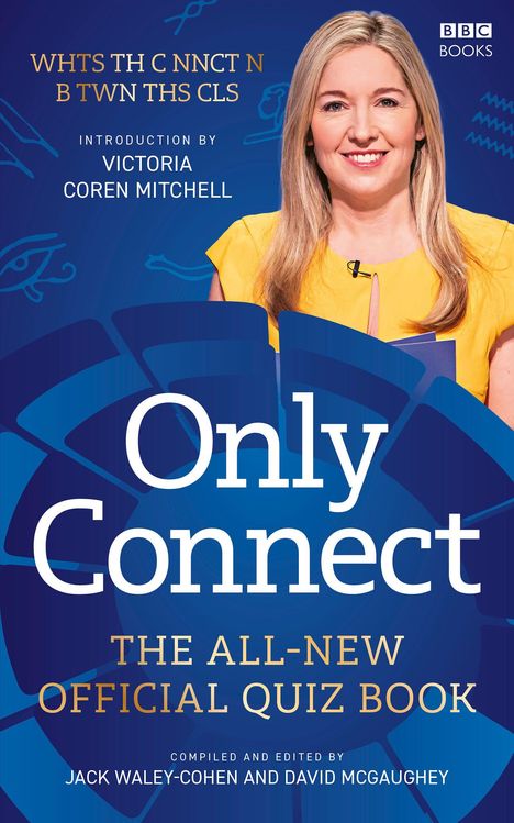 WHTS TH C NNCT N B TWN THS CLS. Introduction by Victoria Coren Mitchell. Frau in gelbem Kleid, lächelt.