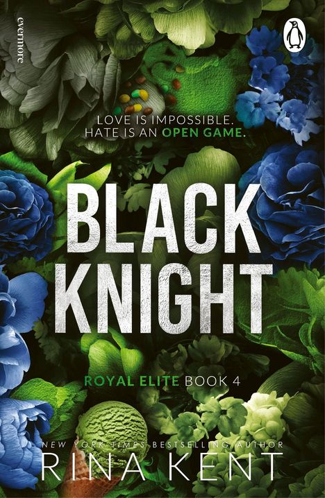 "LOVE IS IMPOSSIBLE. HATE IS AN OPEN GAME. BLACK KNIGHT. ROYAL ELITE BOOK 4" steht über floralen Mustern in Grün und Blau.