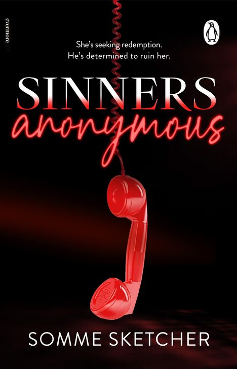 "She’s seeking redemption. He’s determined to ruin her." "SINNERS anonymous" "SOMME SKETCHER". Roter Telefonhörer.