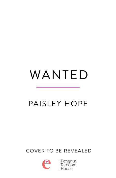 Text: "WANTED PAISLEY HOPE. COVER TO BE REVEALED." Unten ein Logo von "Penguin Random House". Hintergrund ist weiß.