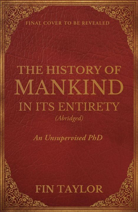 "THE HISTORY OF MANKIND IN ITS ENTIRETY (Abridged)" auf rotem Hintergrund mit goldenen Verzierungen.