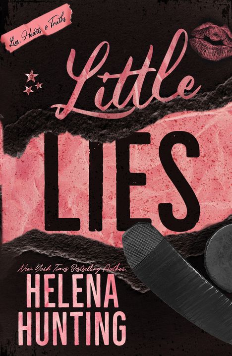 Text: "Lies, Hearts & Truths", "Little Lies", "New York Times Bestselling Author", "Helena Hunting". 

Rosa Lippen, Sterne, Eishockeyschläger.