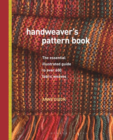 Anne Dixon: Handweaver's Pattern Book, Buch