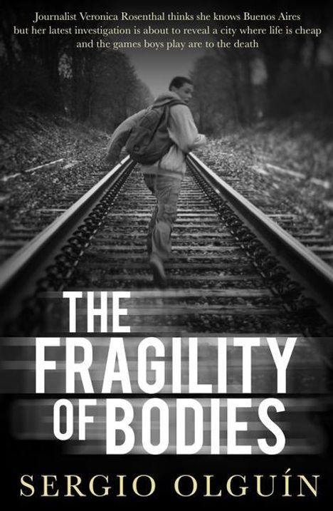 Sergio Olguin: The Fragility of Bodies, Buch