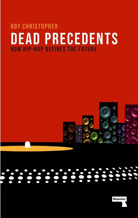 Roy Christopher: Dead Precedents, Buch