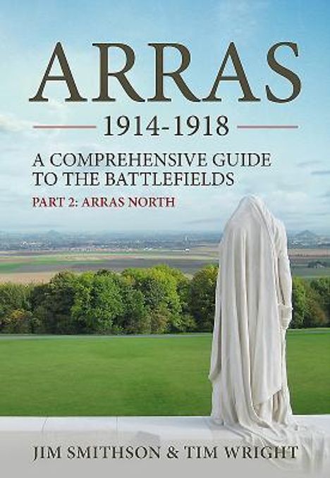 Jim Smithson: Arras 1914-1918, Buch