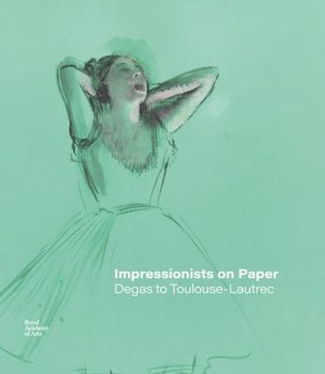 Ann Dumas: Impressionists on Paper, Buch