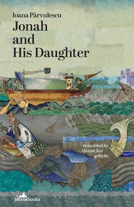 Ioana Parvulescu: Jonah and His Daughter, Buch