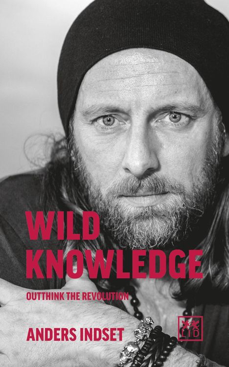 Anders Indset: Indset, A: Wild Knowledge, Buch