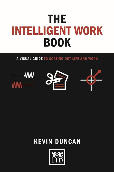 Kevin Duncan: The The Intelligent Work Book, Buch
